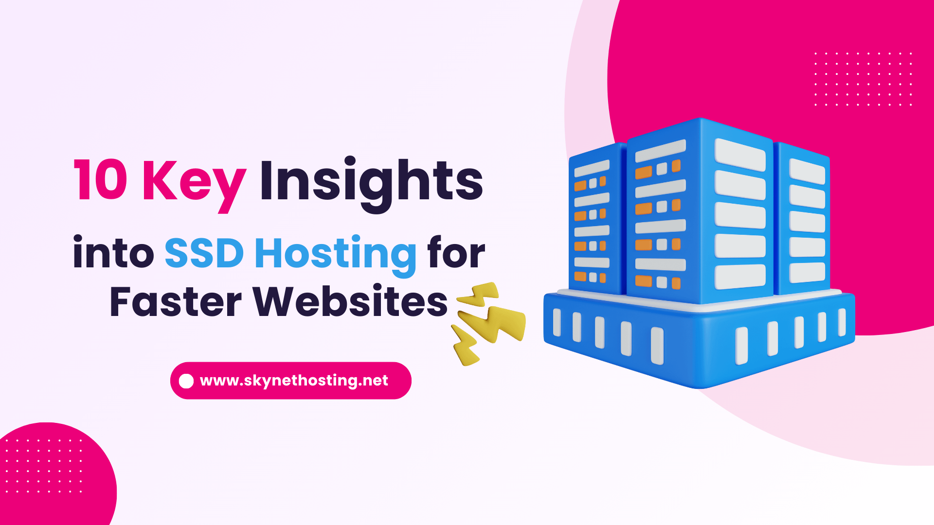 10 Key Insights into SSD Hosting for Faster Websites